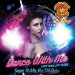 Dance With Me by Sabby Rayas & Desire album reviews, ratings, credits