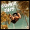 Summer Days (feat. Mike Emilio) - Joe Killington, The High & SUD lyrics