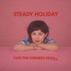 Steady Holiday - Sunny In the Making