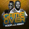 Game Over - Single (feat. EBEN) - Single album lyrics, reviews, download