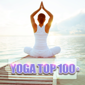 Yoga Top 100, Vol. 2 - Various Artists