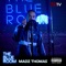 The Blue Room (Season 3) [feat. Madz Thomas] - First Media TV lyrics