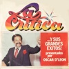 La Crítica ...Y Sus Grandes Éxitos! (feat. Oscar D'León), 1974