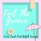 Feel the Groove (feat. Ralph Larenzo) - Lucas Inside lyrics