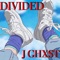 Divided - J Ghxst lyrics