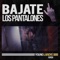 Bajate Los Pantalones - Young Laroye lyrics