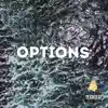 Options (feat. Z Munna & JusJayR) - Single album lyrics, reviews, download