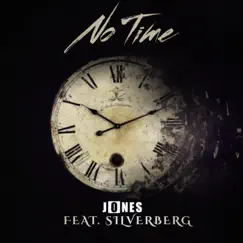 No Time (feat. Silverberg) Song Lyrics