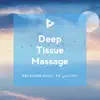 Deep Tissue Massage album lyrics, reviews, download