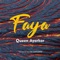 Faya - Queen Ayorkor lyrics