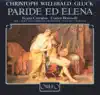Gluck: Paride ed Elena (Paris and Helen), Wq. 39 album lyrics, reviews, download