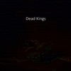 Dead Kings - Single