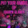 Put Your Hands Up - Single album lyrics, reviews, download