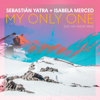 My Only One (No Hay Nadie Más) - Sebastián Yatra & Isabela Merced
