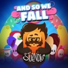 And So We Fall (Fall Guys Song) - Single