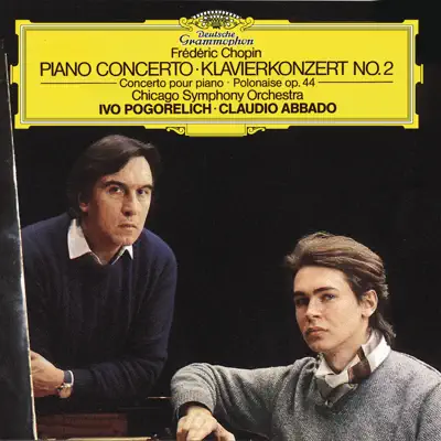 Chopin: Piano Concerto No. 2, Polonaise, Op. 44 - Claudio Abbado Chopin: Piano Concerto No. 2, Polonaise, Op. 44 - Claudio Abbado