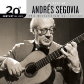 20th Century Masters - The Millennium Collection: Andrés Segovia