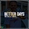 Better Days (feat. L Smooth) artwork