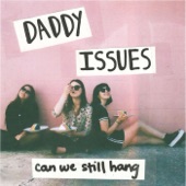 Daddy Issues - Veronica