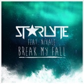 Break My Fall (feat. Nixale) artwork