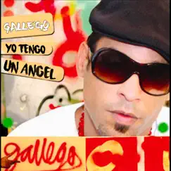 Yo Tengo Un Ángel - Single by Gallego album reviews, ratings, credits
