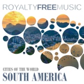 Royalty Free Music: Cities of the World (South America) artwork