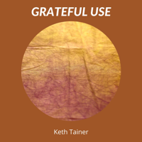 Keth Tainer - Grateful Use artwork