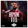 Hepsini Vur - Single