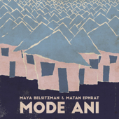 Mode Ani (Meir Ariel) - Maya Belsitzman & Matan Ephrat