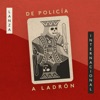 De Policía a Ladrón - Single