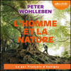 L'homme et la nature - Peter Wohlleben
