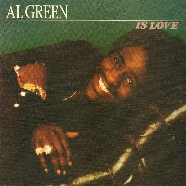 Al Green Is Love - Al Green