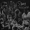 Stream & download 5 Day Mischon - EP