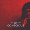 Christ Conscious (feat. Orijin) - Single