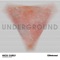 Underground (Dennis Ferrer Remix) - Nick Curly lyrics