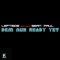 Dem Nuh Ready Yet (feat. Sean Paul) - Single