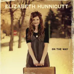 On the Way by Elizabeth Hunnicutt album reviews, ratings, credits