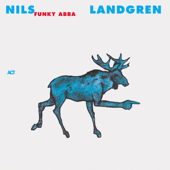 Funky Abba - Nils Landgren Funk Unit