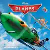 Stream & download Planes (Original Motion Picture Soundtrack)