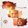 Stream & download VIBRATE 100 (Part 1) - Single