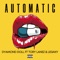 Automatic (feat. Tory Lanez & Legaxy) - Single