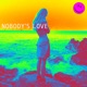 NOBODY'S LOVE cover art