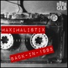 Maximalistix - Back In 1995
