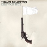 Travis Meadows - Grown up Clothes