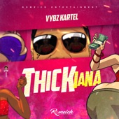 Vybz Kartel - Thickiana