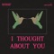 I Thought About You (feat. Javier Santiago) - Nine Sparks Riots & Sebastian Ågren lyrics