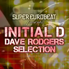 SUPER EUROBEAT presents INITIAL D DAVE RODGERS SELECTION by Dave Rodgers album reviews, ratings, credits