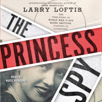 Larry Loftis - The Princess Spy (Unabridged) artwork