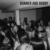 Runner and Bobby - Fall for Her (Nobody Else)