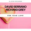 For Your Love - Single album lyrics, reviews, download